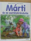 Gilbert Delahaye - Márti és az osztálykirándulás [antikvár]