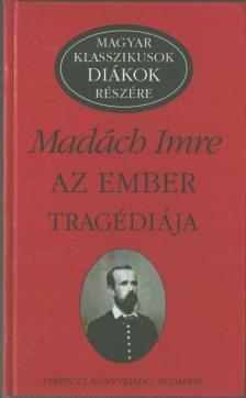 MADÁCH IMRE - Az ember tragédiája [antikvár]