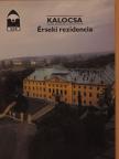 Kerny Teréz - Kalocsa - Érseki rezidencia [antikvár]