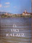 Bánhidi László - Új váci kalauz [antikvár]