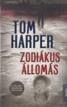 TOM HARPER - Zodiákus állomás [antikvár]