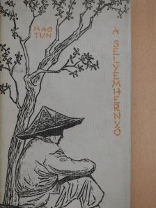 Mao Tun - A selyemhernyó [antikvár]