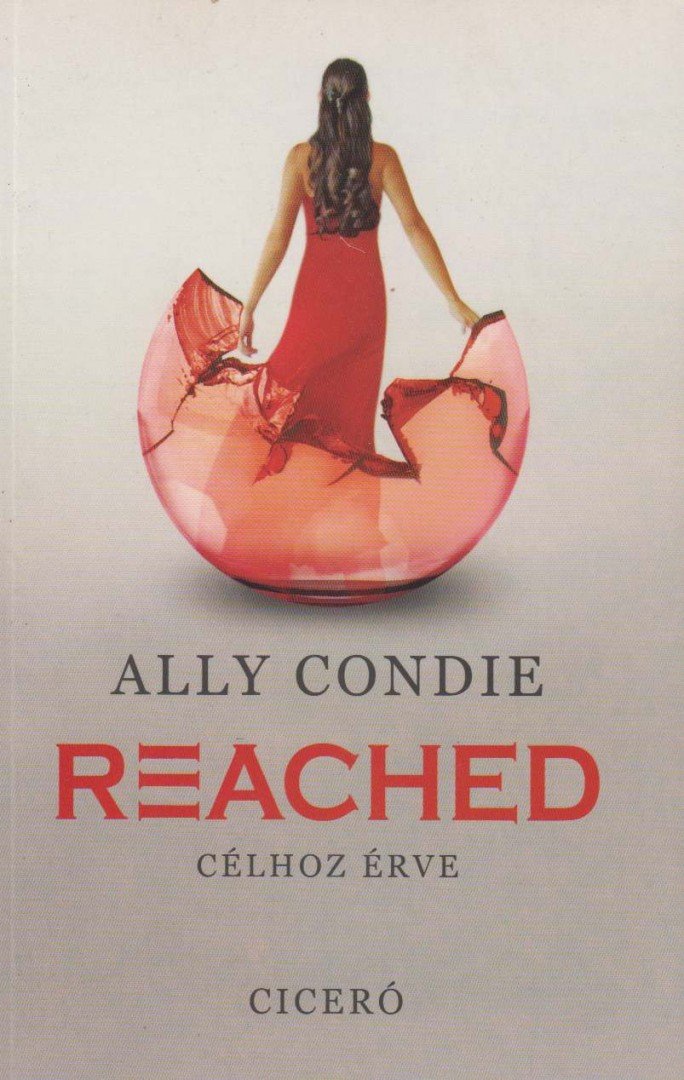 Ally Condie - Reached - Célhoz érve [antikvár]