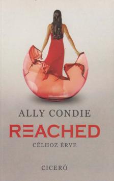Ally Condie - Reached - Célhoz érve [antikvár]