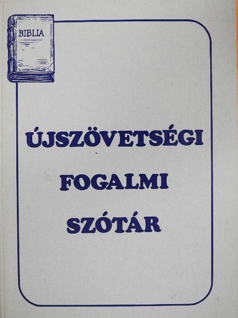 Újszövetségi fogalmi szótár [antikvár]