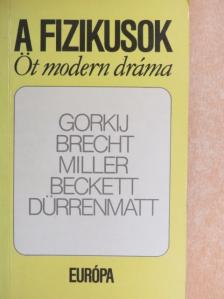 Arthur Miller - A fizikusok [antikvár]