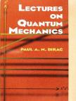 Paul A. M. Dirac - Lectures on Quantum Mechanics [antikvár]