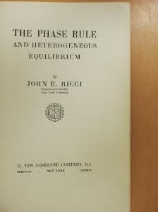 John E. Ricci - The Phase Rule and Heterogeneous Equilibrium [antikvár]