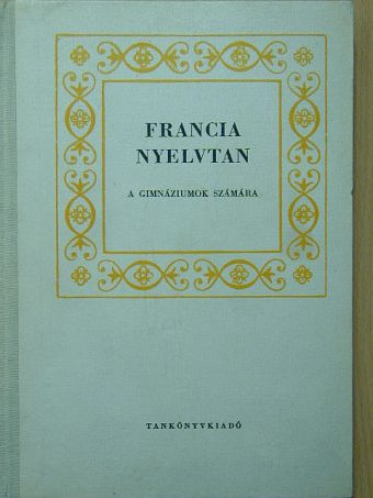 Győry János - Francia nyelvtan [antikvár]