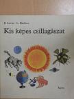 B. Levin - Kis képes csillagászat [antikvár]