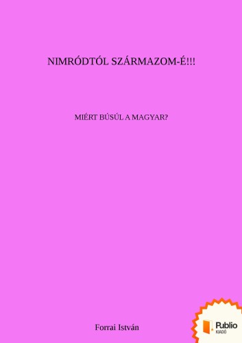 István Forrai - Nimródtól származom-e! [eKönyv: epub, mobi, pdf]