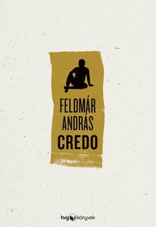 FELDMÁR ANDRÁS - Credo [eKönyv: epub, mobi]