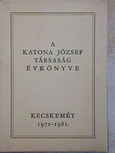 Antalfy István - A Katona József Társaság évkönyve 1971-1981 [antikvár]