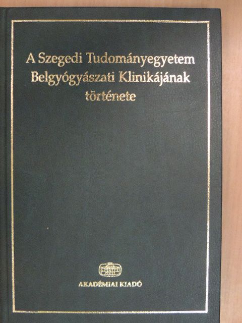 Jancsó Gábor - A Szegedi Tudományegyetem Belgyógyászati Klinikájának története [antikvár]