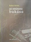 Kabai István - Az eminens bukása [antikvár]