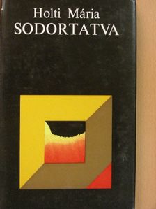 Holti Mária - Sodortatva [antikvár]