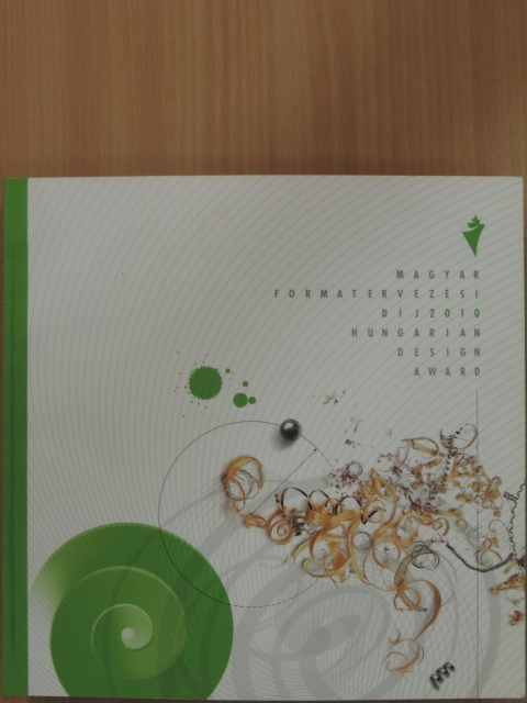 Dr. Sebestyén Rita - Magyar Formatervezési Díj 2010 [antikvár]