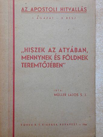 Müller Lajos S. J. - Az apostoli hitvallás II. [antikvár]