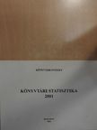 Könyvtári statisztika 2001 [antikvár]