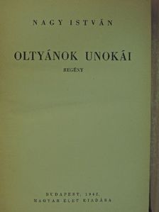 Nagy István - Oltyánok unokái [antikvár]