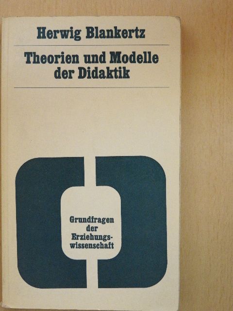 Herwig Blankertz - Theorien und Modelle der Didaktik [antikvár]