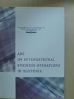 Ana Zaljetelj - The ABC of International Business Operations in Slovenia [antikvár]