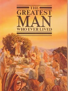 The Greatest Man Who Ever Lived [antikvár]