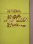 A. M. Fityerman - Kézikönyv az angol nyelvről orosz nyelvre való fordításhoz [antikvár]