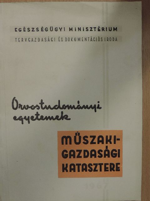 Az orvostudományi egyetemekről és az Orvostovábbképző Intézetről készült tanulmány [antikvár]