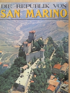 Giuseppe Rossi - Die Republik von San Marino [antikvár]