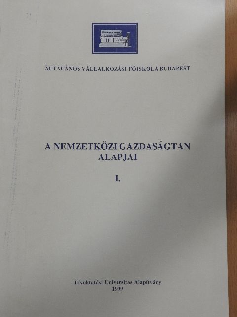 Csáki György - A nemzetközi gazdaságtan alapjai I. [antikvár]
