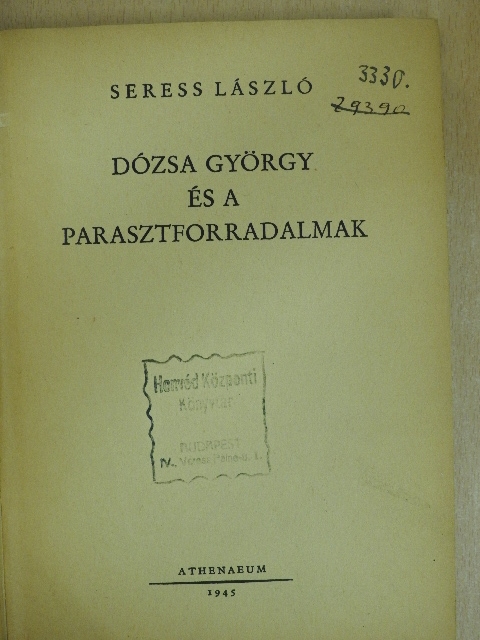 Seress László - Dózsa György és a parasztforradalmak [antikvár]