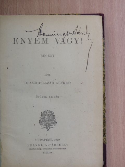 Drasche-Lázár Alfréd - Enyém vagy! [antikvár]