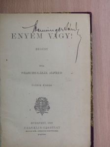 Drasche-Lázár Alfréd - Enyém vagy! [antikvár]