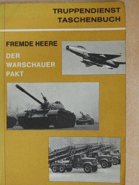 Friedrich Wiener - Die Armeen der Warschauer-Pakt-Staaten [antikvár]