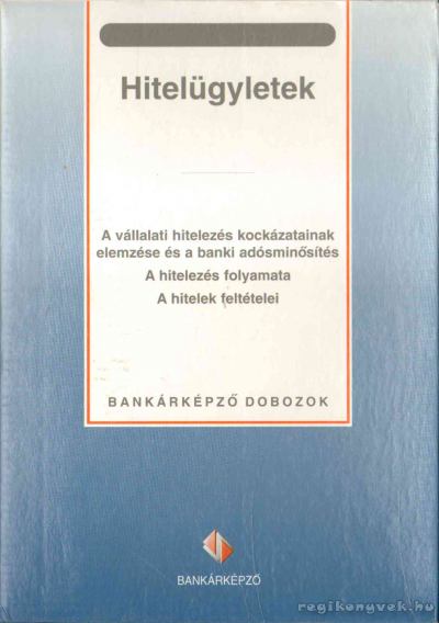 Sághi Márta (szerk.) - Hitelügyletek [antikvár]