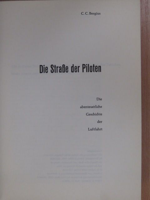 C. C. Bergius - Die Straße der Piloten [antikvár]