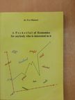 Dr. Eva Hámori - A Pocketful of Economics for anybody who is interested in it [antikvár]