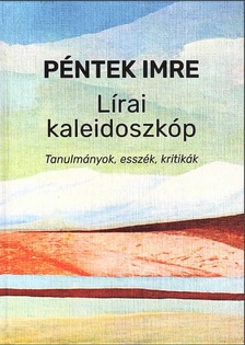 Péntek Imre - Lírai kaleidoszkóp
