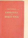 Swami Vivekananda - Karma-yoga und Bhakti-yoga [antikvár]