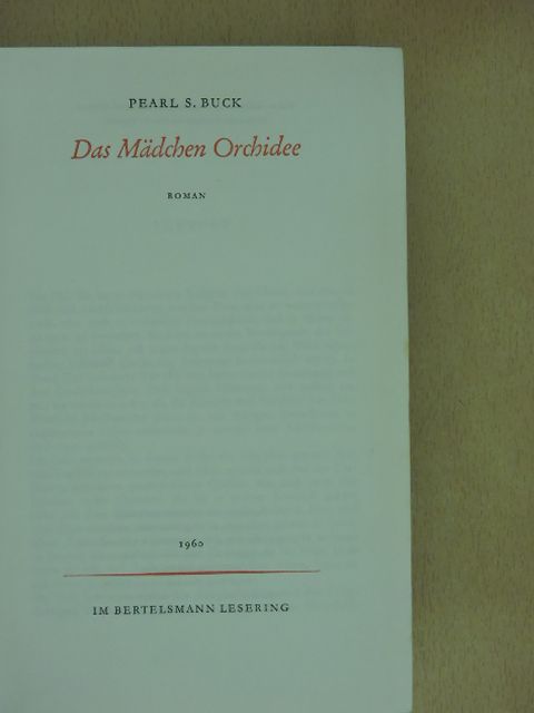 Pearl S. Buck - Das Mädchen Orchidee [antikvár]
