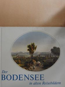 Der Bodensee in alten Reisebildern [antikvár]