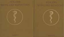 E. Fischer, L. Rohland, D. Tutzke - Für das Wohl des Menschen I-II. [antikvár]