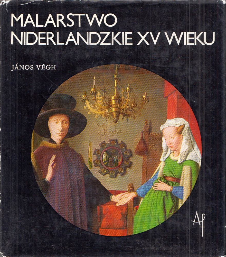 VÉGH JÁNOS - Malarstwo niderlandzike XV wieku [antikvár]