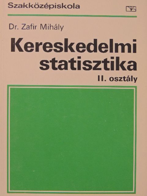 Dr. Zafir Mihály - Kereskedelmi statisztika II. [antikvár]