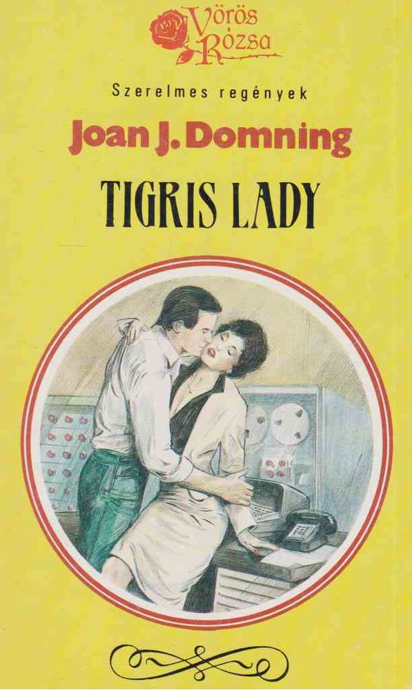 Domning, Joan J. - Tigris lady [antikvár]