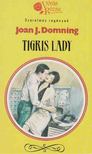Domning, Joan J. - Tigris lady [antikvár]