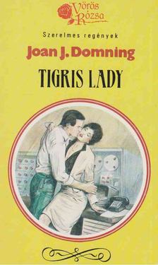 Domning, Joan J. - Tigris lady [antikvár]