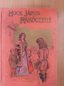 Hock János - Rákóczi Ferenczné [antikvár]