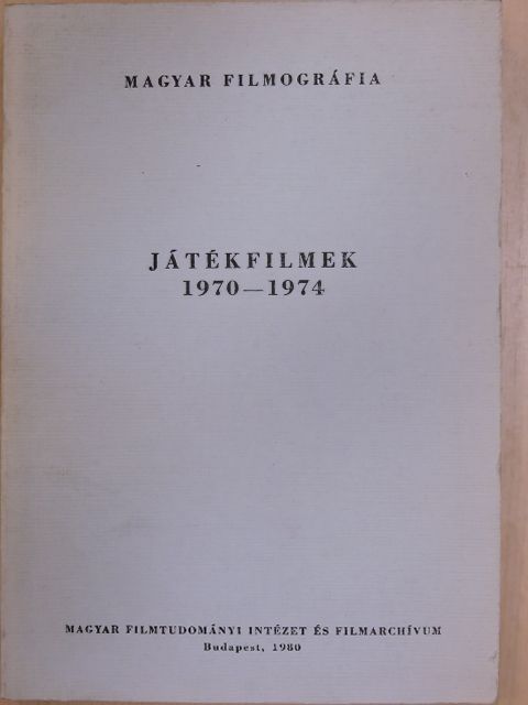 Játékfilmek 1970-1974 [antikvár]